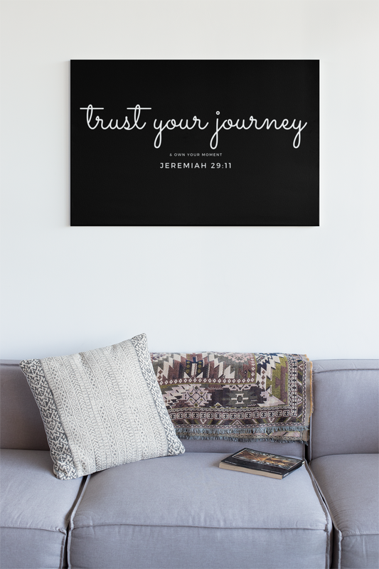 TRUST YOUR JOURNEY Jeremiah 29:11 Canvas Art
