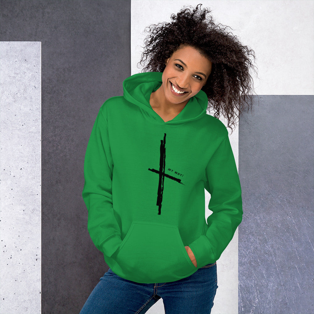 MY WHY! Cross Unisex Hoodie