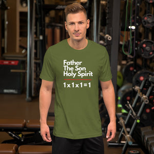 1x1x1= 1 FATHER SON HOLY SPIRIT Unisex T-Shirt