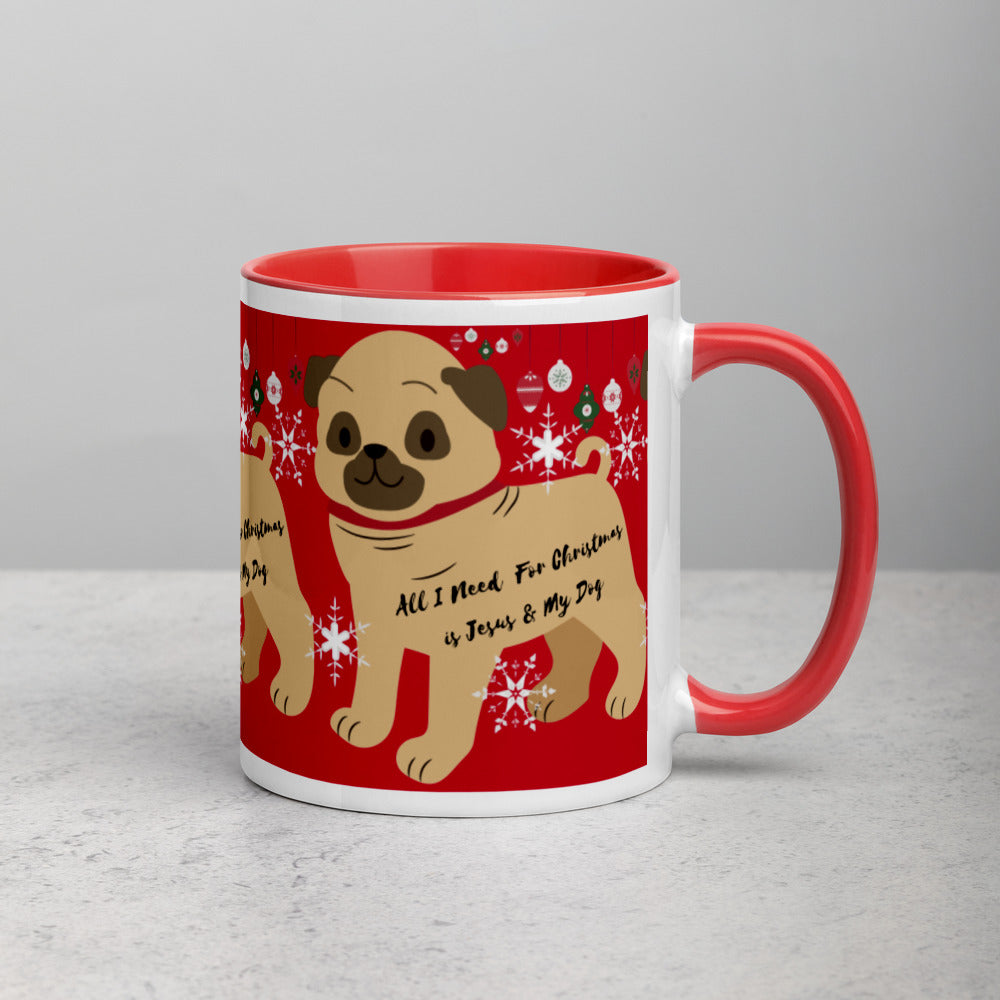 ALL I NEED FOR CHRISTMAS IS JESUS & MY DOG Mug with Color Inside