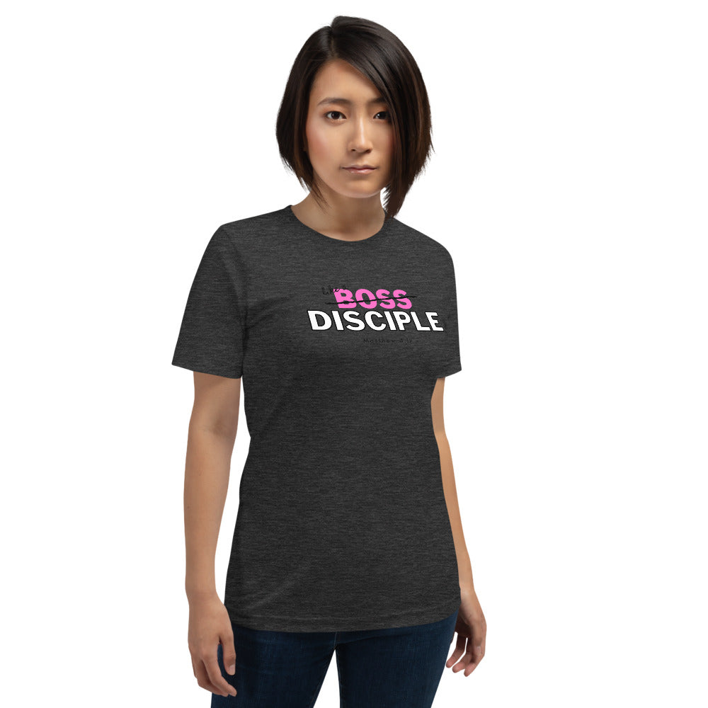 LIKE A B0SS/ DISCIPLE T-Shirt