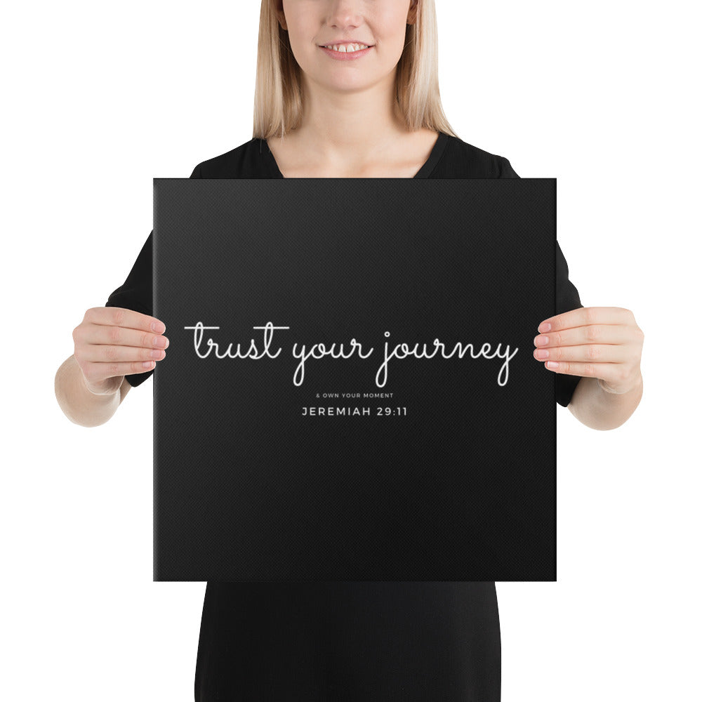 TRUST YOUR JOURNEY Jeremiah 29:11 Canvas Art