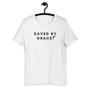 SAVED BY GRACE PERIOD Ephesians 2:8-9 t-shirt