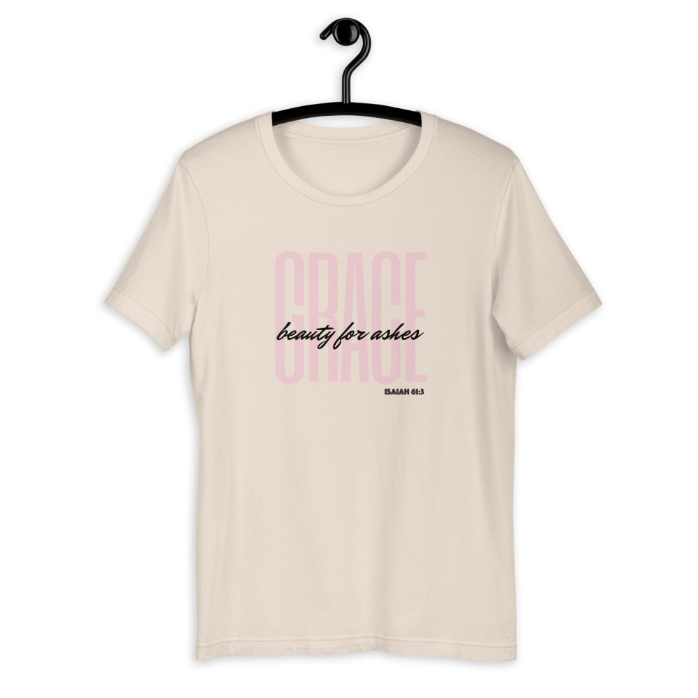 BEAUTY FOR ASHES Isaiah 61:3 - GRACE t-shirt