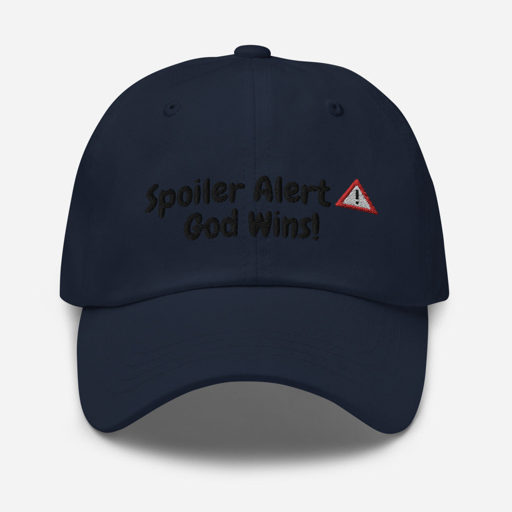 SPOILER ALERT GOD WINS! Dad hat