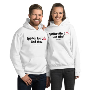 SPOILER ALERT GOD WINS! Unisex Hoodie