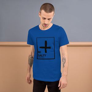 BE SALTY Matthew 5:13-16 Unisex T-Shirt