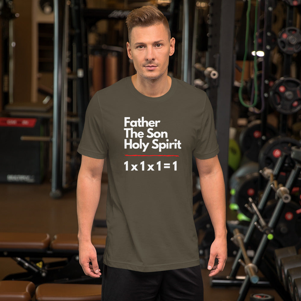 1x1x1= 1 FATHER SON HOLY SPIRIT Unisex T-Shirt