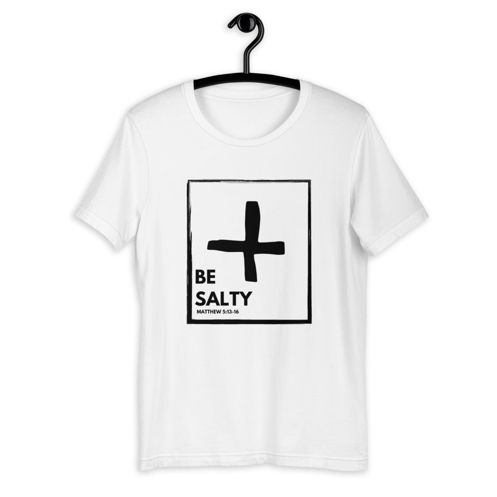 BE SALTY Matthew 5:13-16
