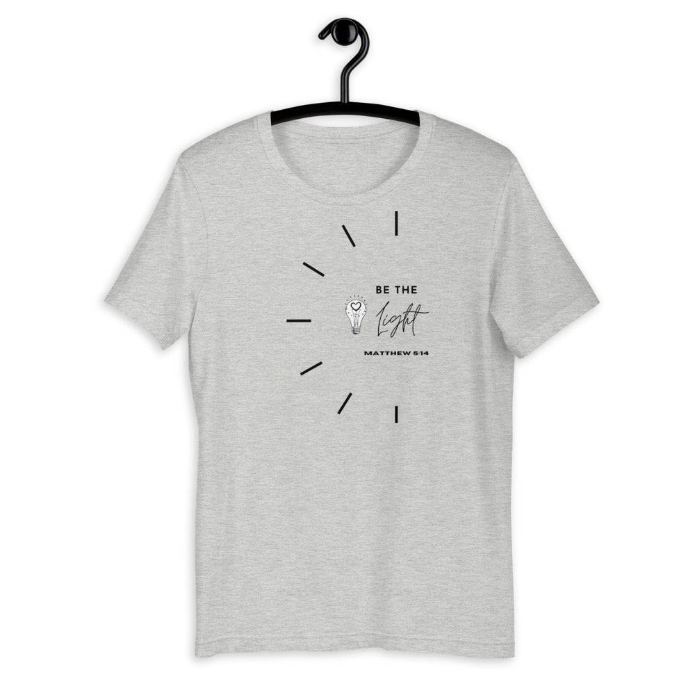 BE THE LIGHT Matthew 5:14 t-shirt