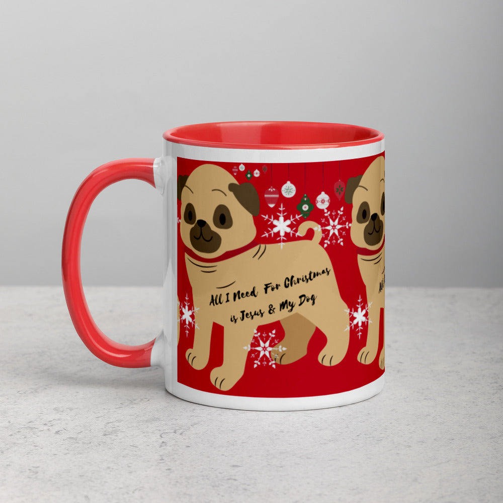 ALL I NEED FOR CHRISTMAS IS JESUS & MY DOG Mug with Color Inside