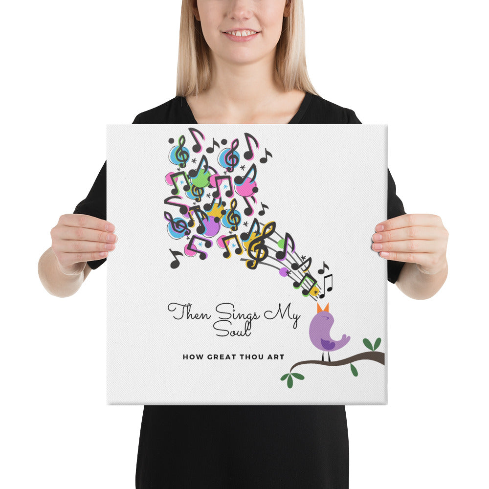 HOW GREAT THOU ART SINGS MY SOUL Canvas Wall Art
