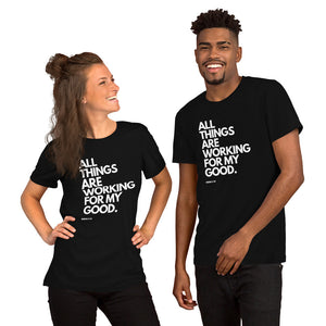 ALL THINGS. Romans 8:28 Unisex T-Shirt