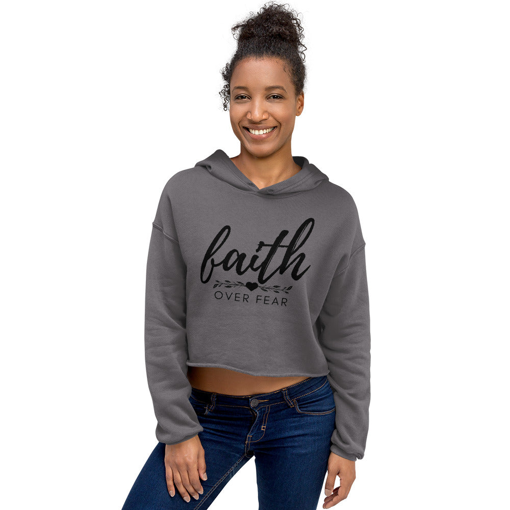 FAITH OVER FEAR Crop Hoodie