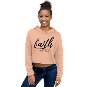 FAITH OVER FEAR Crop Hoodie