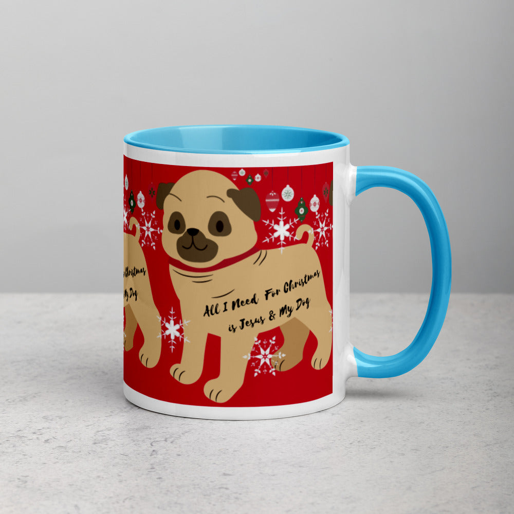 ALL I NEED FOR CHRISTMAS IS JESUS & MY DOG Mug with Color Inside