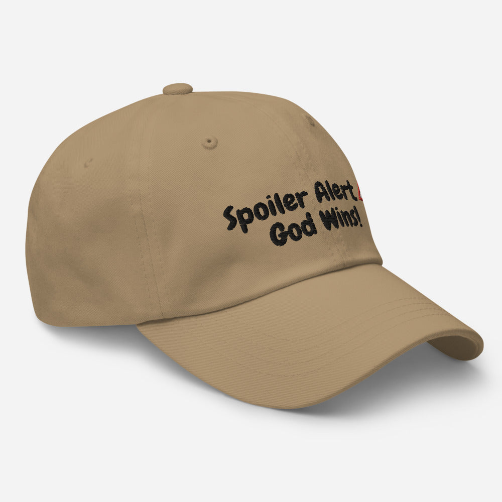 SPOILER ALERT GOD WINS! Dad hat