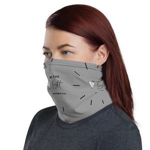 BE THE LIGHT Matthew 5:14 Neck Gaiter