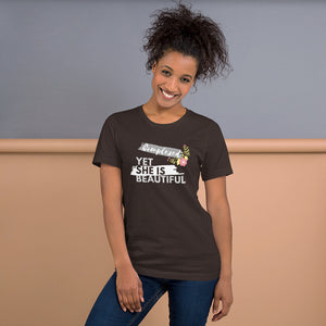 YET SHE IS BEAUTIFUL T-Shirt