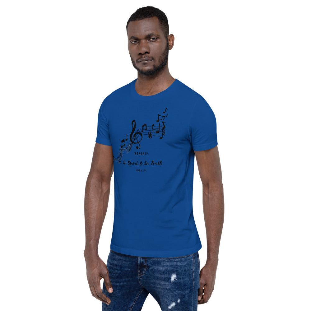 WORSHIP IN SPIRIT & IN TRUTH Unisex T-Shirt