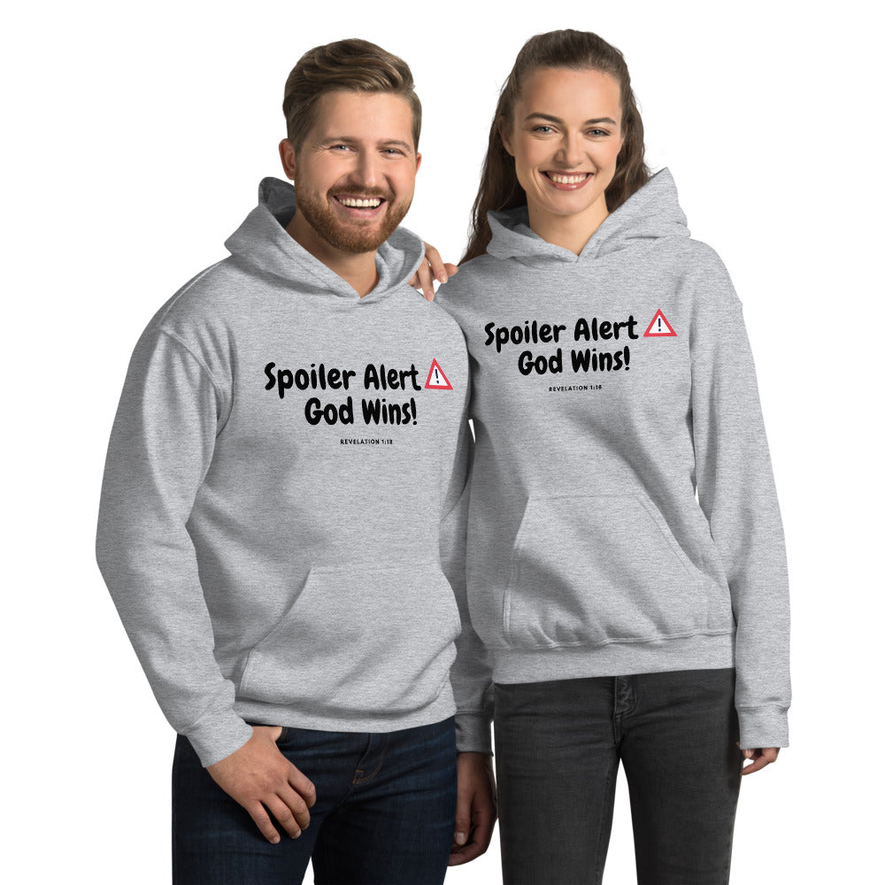 SPOILER ALERT GOD WINS! Unisex Hoodie