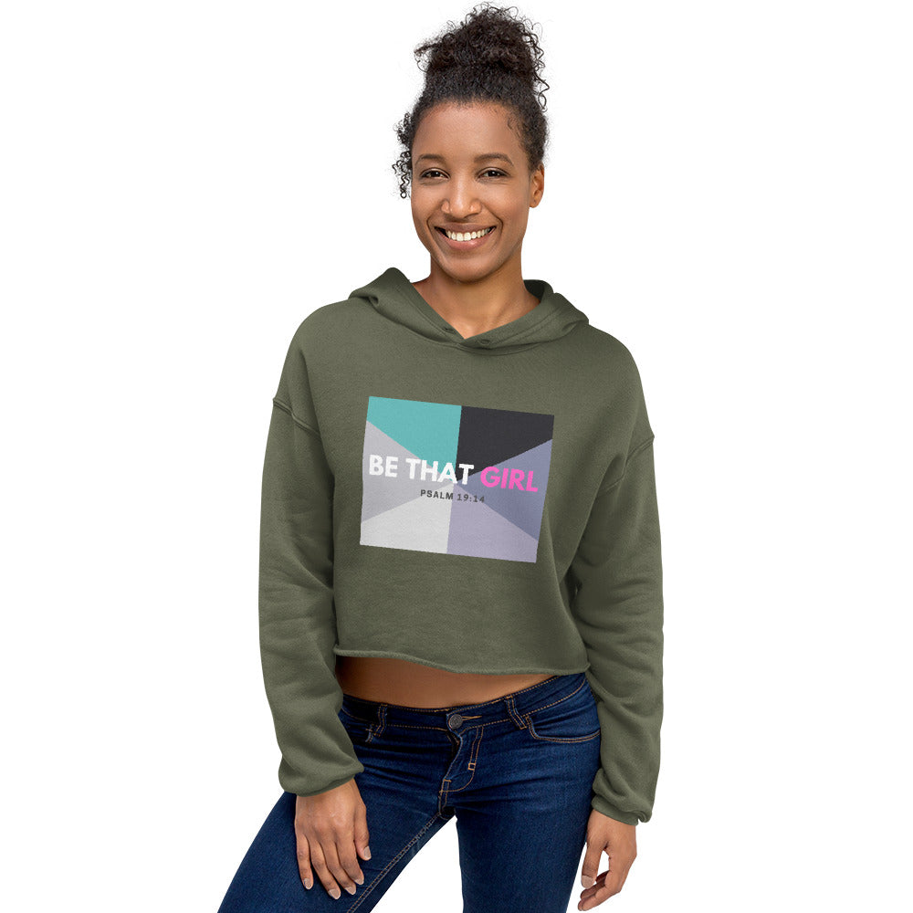 BE THAT GIRL Psalm 19:14 Crop Hoodie