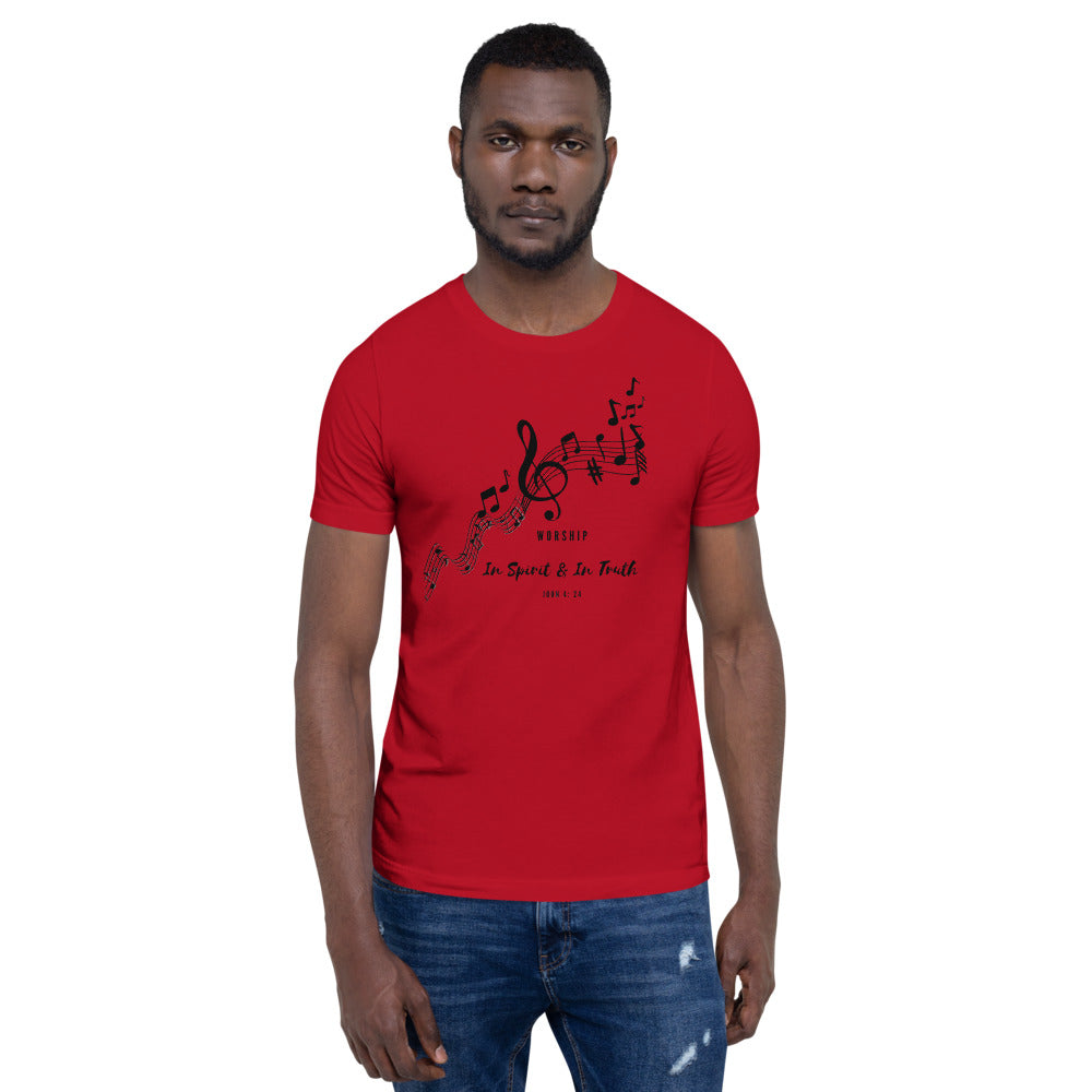 WORSHIP IN SPIRIT & IN TRUTH Unisex T-Shirt