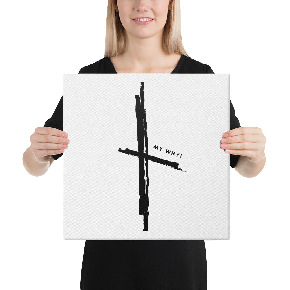 MY WHY! - Cross Canvas