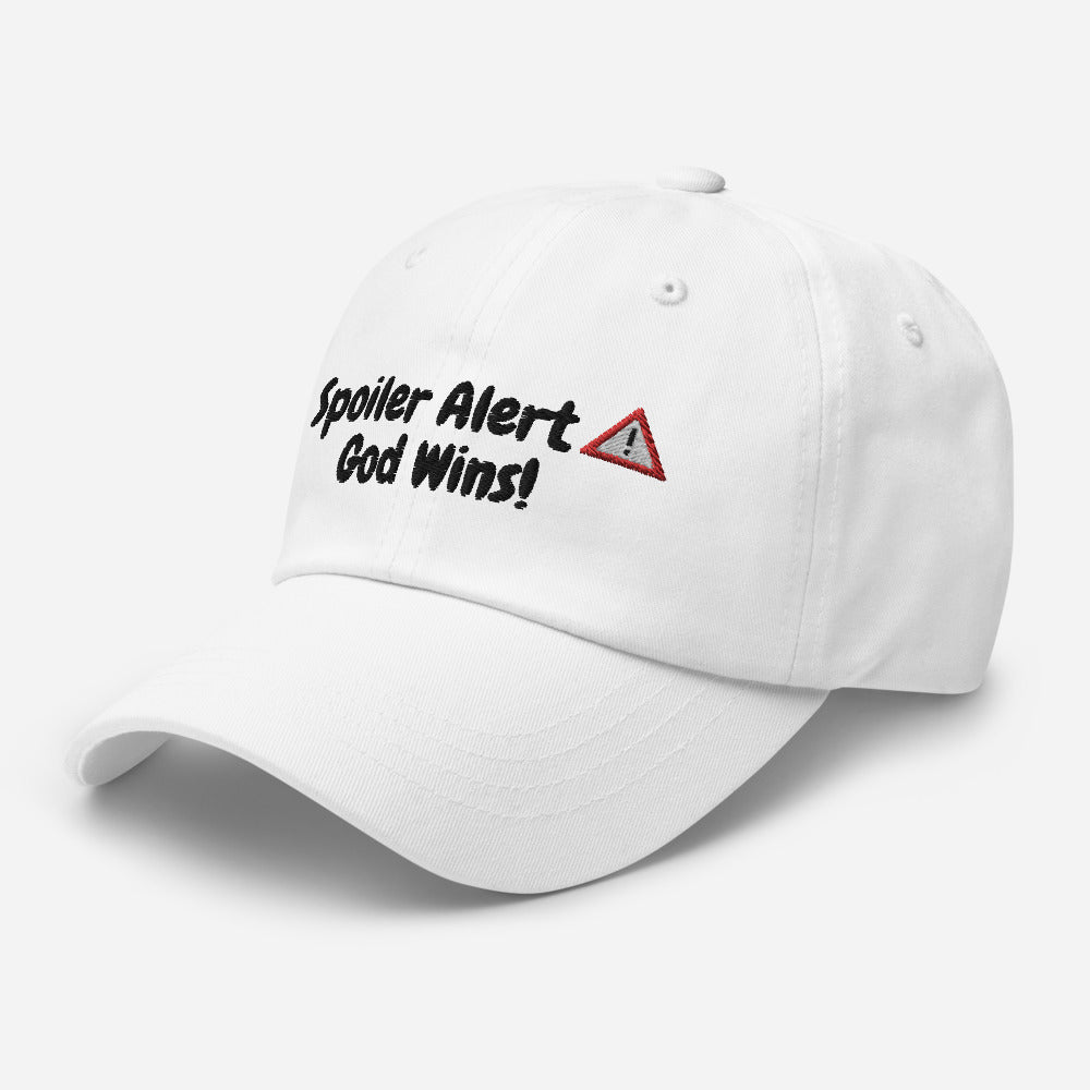 SPOILER ALERT GOD WINS! Dad hat