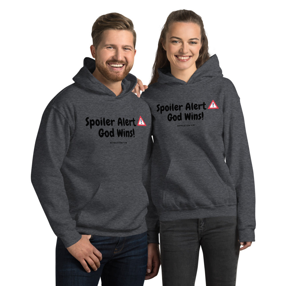 SPOILER ALERT GOD WINS! Unisex Hoodie