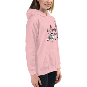 I CHOOSE JOY Kids Hoodie