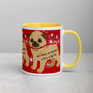 ALL I NEED FOR CHRISTMAS IS JESUS & MY DOG Mug with Color Inside