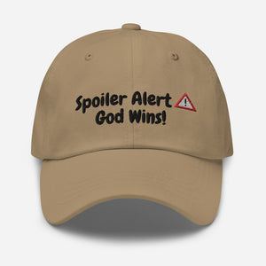 SPOILER ALERT GOD WINS! Dad hat