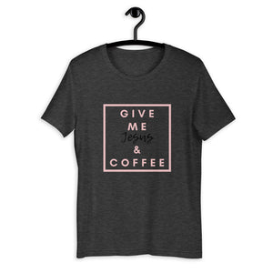 GIVE ME JESUS & COFFEE