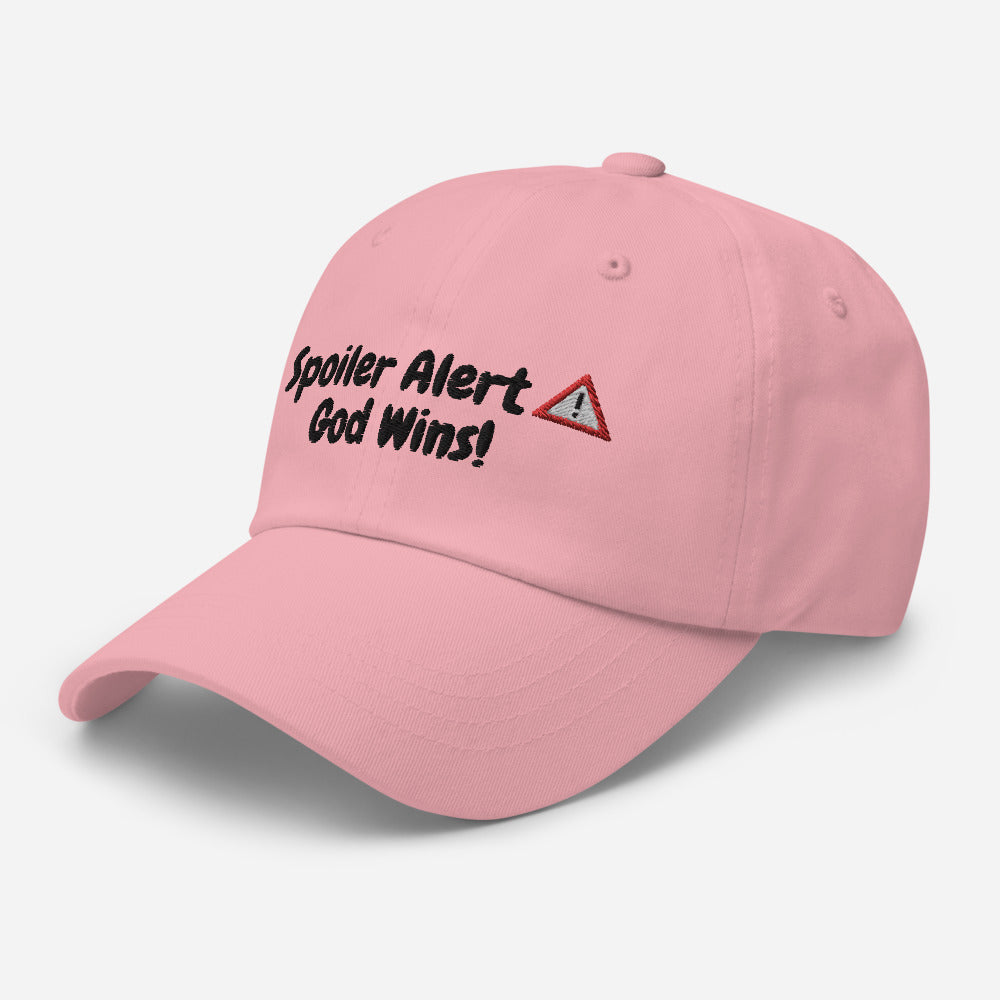 SPOILER ALERT GOD WINS! Dad hat