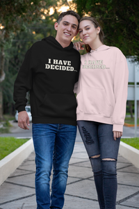 I HAVE DECIDED Mark 1:17 Unisex Hoodie